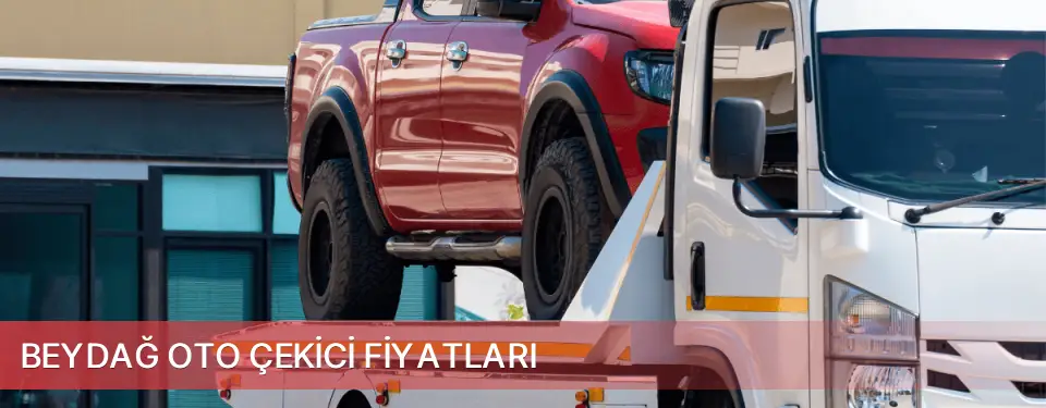 Beydağ İlçemi Oto Çekici Fiyatları